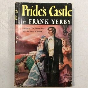 Pride’s Castle by Frank Yerby Vintage Hardcover Book
